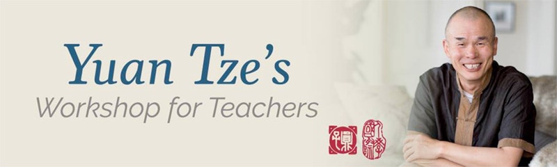 Yuan Tze’s Workshop for Teachers No.02