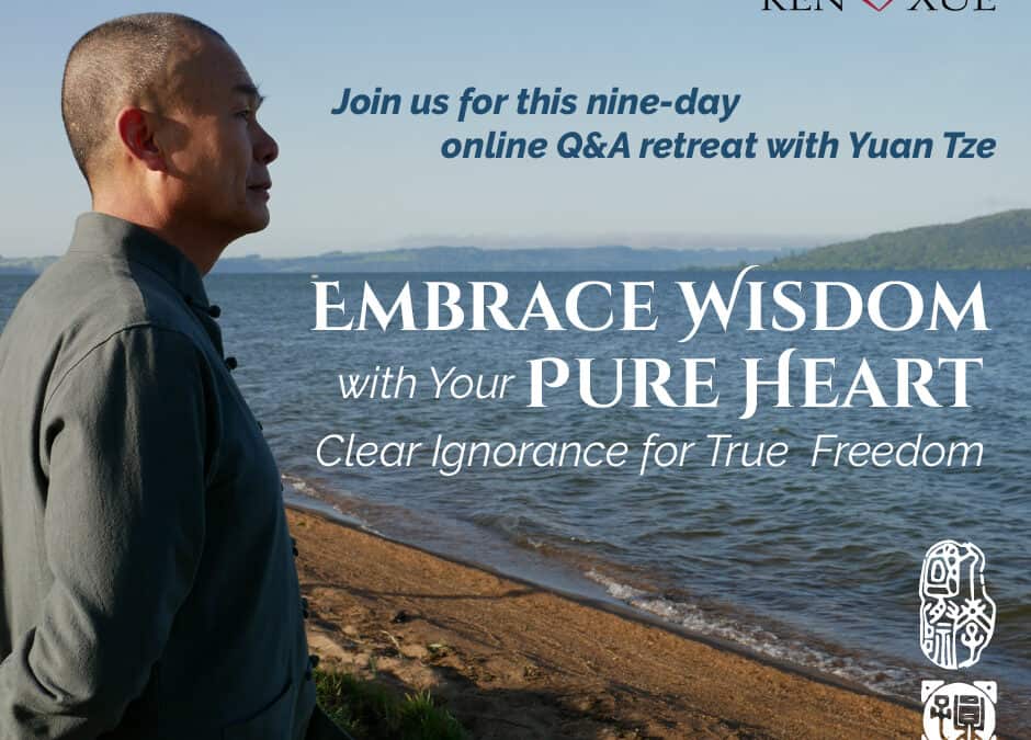 Embrace Wisdom with Your Pure Heart Retreat